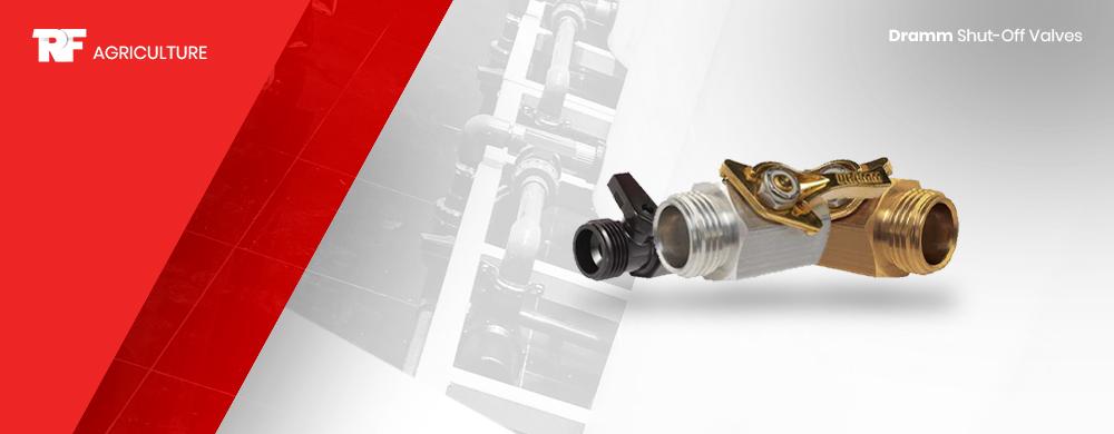 Dramm Shut-Off Valves- A Tool for Every Need